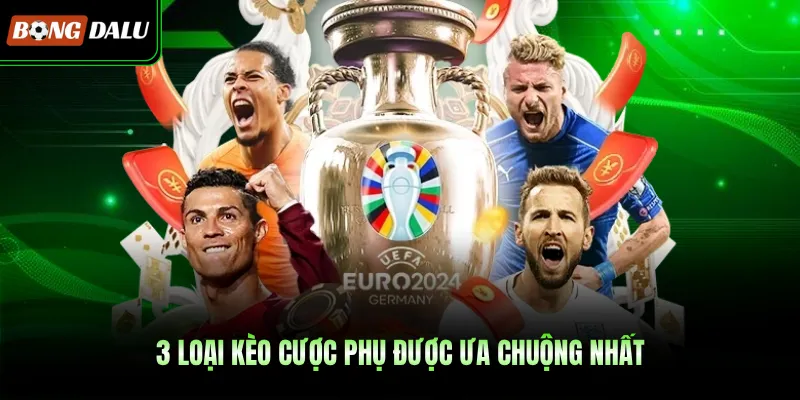 3 loại kèo cược phụ được ưa chuộng nhất