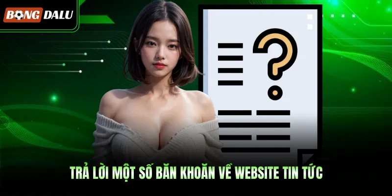 Trả lời một số băn khoăn về website tin tức
